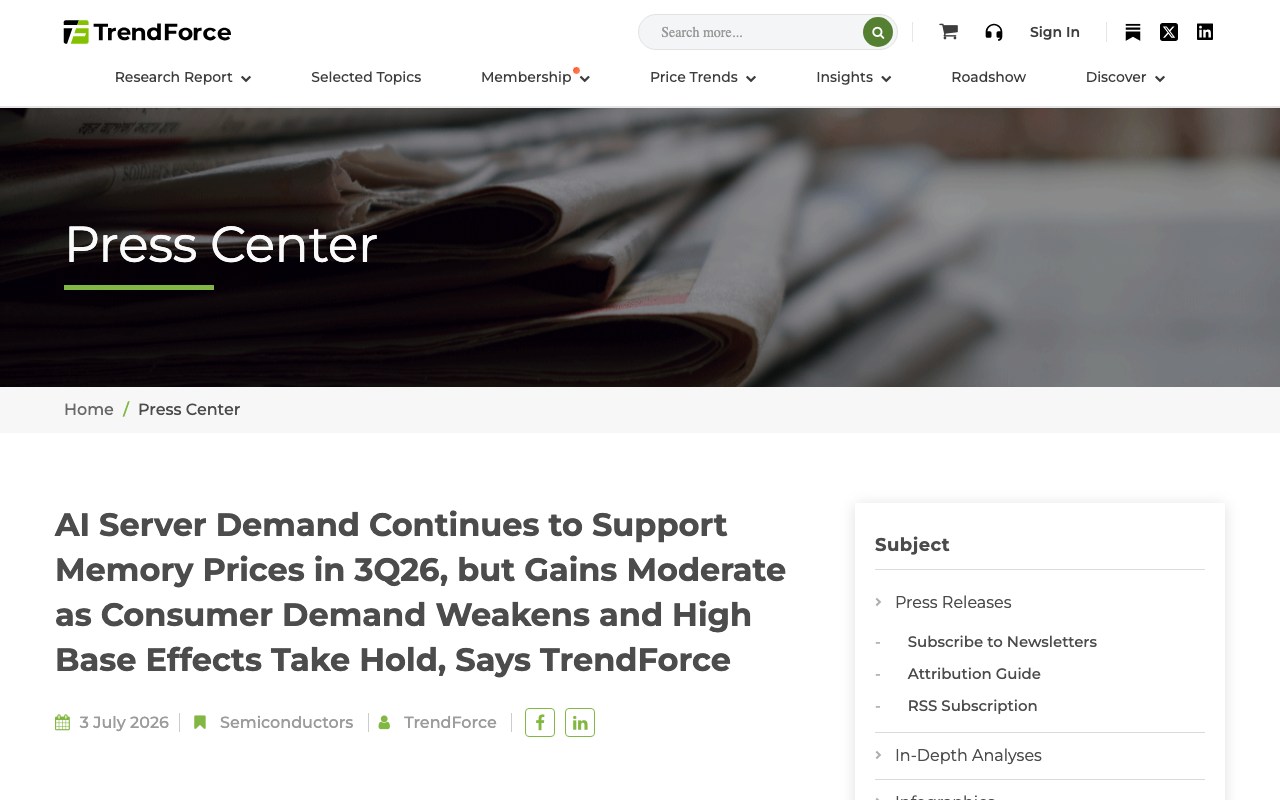 TrendForce press release dated 3 July 2026 headlined AI Server Demand Continues to Support Memory Prices in 3Q26, but Gains Moderate as Consumer Demand Weakens and High Base Effects Take Hold
