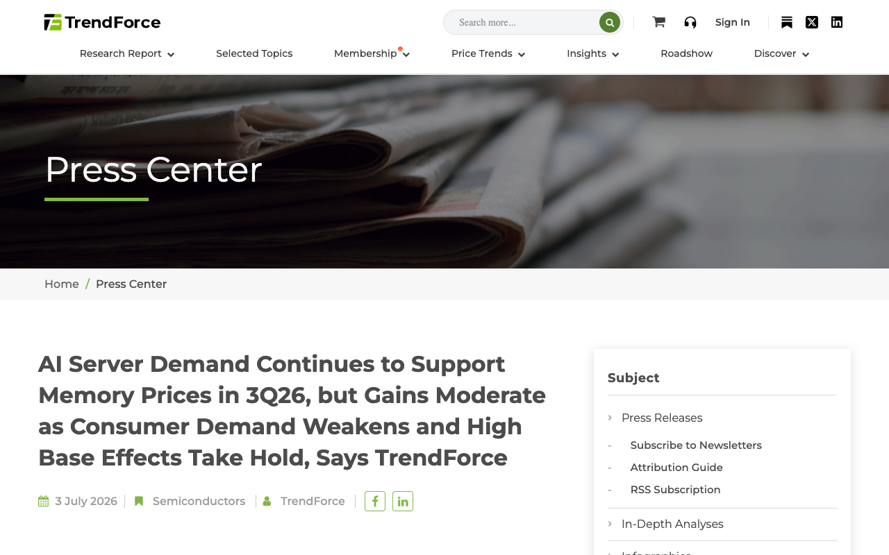 The TrendForce press release of 3 July 2026 headlined AI server demand continues to support memory prices in 3Q26 but gains moderate as consumer demand weakens and high base effects take hold